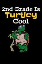 2nd Grade Is Turtley Cool