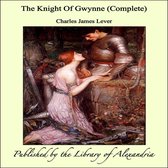 The Knight Of Gwynne (Complete)