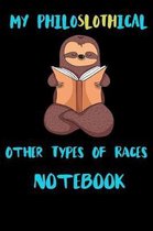 My Philoslothical Other Types Of Races Notebook
