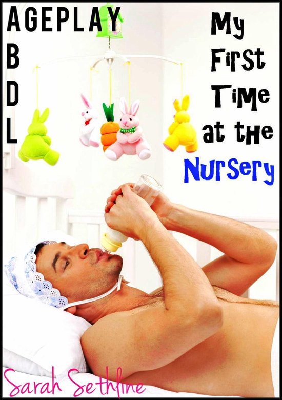 ABDL Sex Stories 2 - My First Time at the Nursery - cover