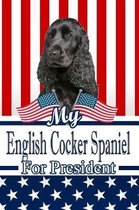 My English Cocker Spaniel for President