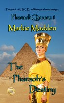 Pharaoh Queens Series - The Pharaoh's Destiny