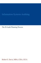 Information Systems Auditing 1 - Information Systems Auditing: The IS Audit Planning Process