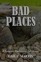 A Jonmarc Vahanian Adventure 8 - Bad Places