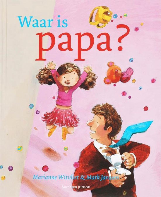 Cover van het boek 'Waar is papa?' van Marianne Witvliet
