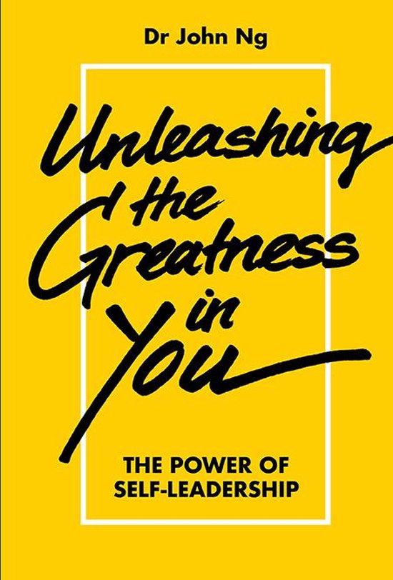 Unleashing The Greatness In You: The Power Of Self-leadershi ... - cover