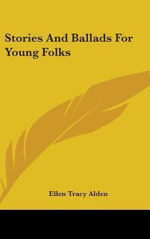 Stories and Ballads for Young Folks