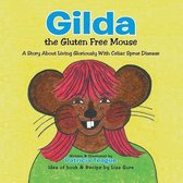 Gilda the Gluten Free Mouse