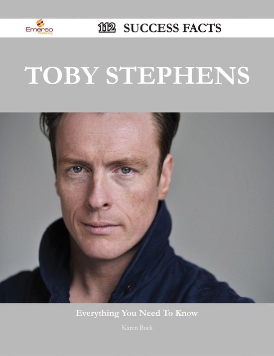 Toby Stephens 112 Success Facts Everything you need to know about