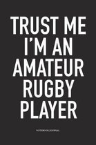 Trust Me I'm An Amateur Rugby Player