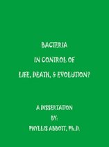 Bacteria In Control Of Life, Death, & Evolution?