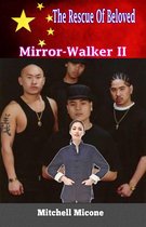 The Rescue of Beloved: Mirror-Walker II