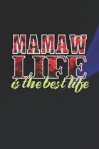 Mamaw Life Is The Best Life