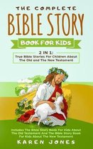 The Complete Bible Story Book for Kids