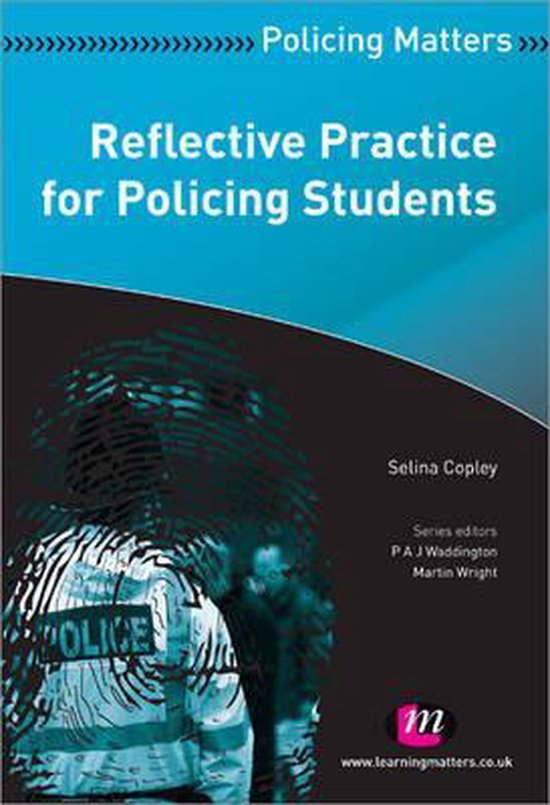 Reflective Practice for Policing Students 9781844458486 Selina