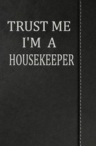 Trust Me I'm a Housekeeper