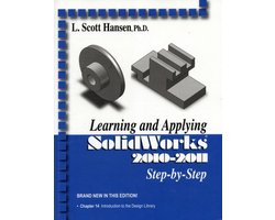 Learning and Applying SolidWorks 2010-2011