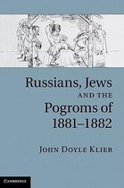 Russians Jews & Pogroms Of 1881-1882