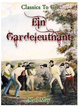Classics To Go - Ein Gardeleutnant