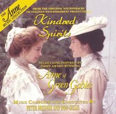 Kindred Spirits: Selection Inspired by Emmy Award Winning Anne of Green Gables