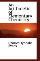 An Arithmetic of Elementary Chemistry