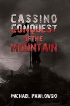 Cassino, Conquest of the Mountain
