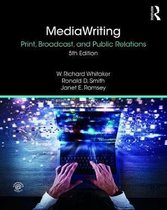 Mediawriting: Print, Broadcast, and Public Relations