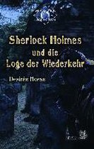 Sherlock Holmes und die Loge der Wiederkehr