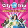 Hardwell & DJ Patrick - City Trip