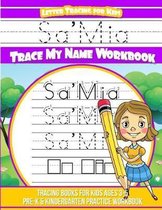 Sa'mia Letter Tracing for Kids Trace My Name Workbook