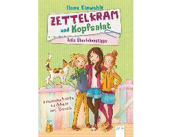 Felis Überlebenstipps 02. Zettelkram und Kopfsalat