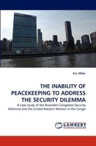 The Inability of Peacekeeping to Address the Security Dilemma