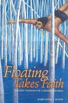 Floating Takes Faith