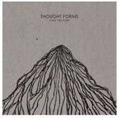 Thought Forms - Only Hollow (7" Vinyl Single)