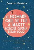 El Hombre Que Se Fue a Marte Porque Queria Estar Solo