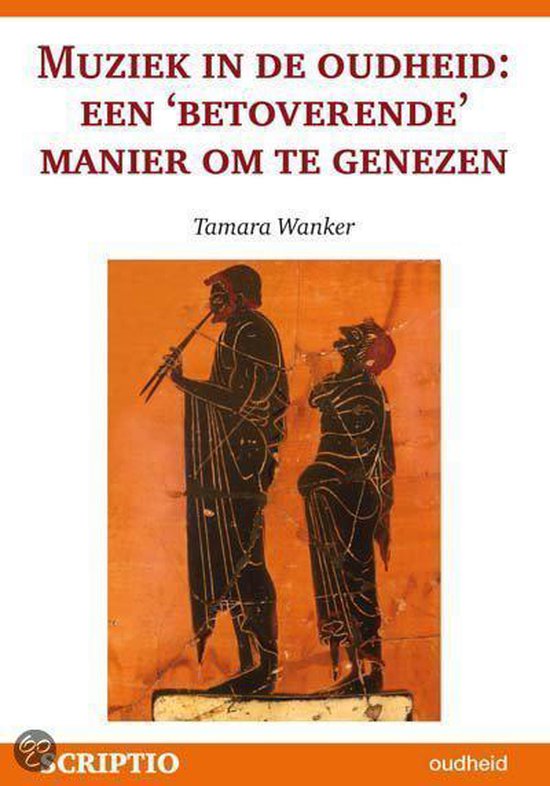 Cover van het boek 'Muziek in de oudheid: een betoverende manier om te genezen' van T.N. Wanker