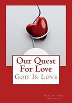 Our Quest for Love
