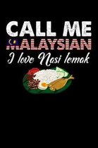 Call Me Malaysian I Love Nasi Lemak