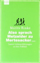 Rinke, M: Also sprach Metzelder zu Mertesacker...