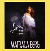 Matraca Berg - Lying To The Moon