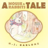 A Mouse and Rabbits Tale