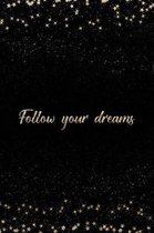 Follow Your Dreams