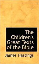 The Children's Great Texts of the Bible