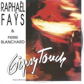 GIPSY TOUCH - RAPHAËL FAYS