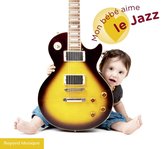 Mon Bebe Aime Le Jazz