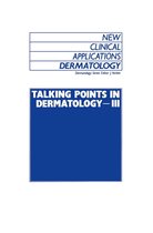 New Clinical Applications: Dermatology 9 - Talking Points in Dermatology - III