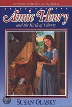 Annie Henry and the Birth of Liberty