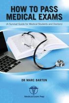 How to Pass Medical Exams