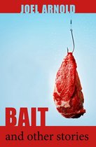 Bait and Other Stories