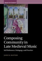 Music in Context - Composing Community in Late Medieval Music